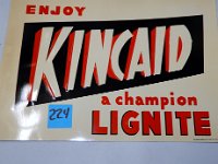 224 - KINCAID LIGNITE COAL SST SIGN, 14" X 19" (KINCAID WAS A MINE IN NORTHWESTERN ND)