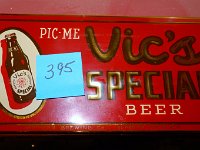395 - VIC'S SPECIAL BEER TOC SIGN, 5" X 11"